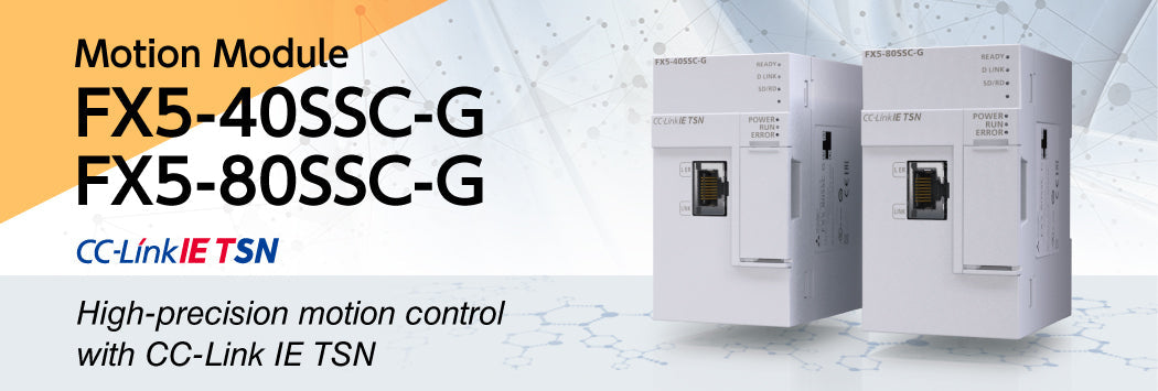 Mitsubishi Electric FX5-40SSC-G and FX5-80SSC-G CC-Link IE TSN motion modules